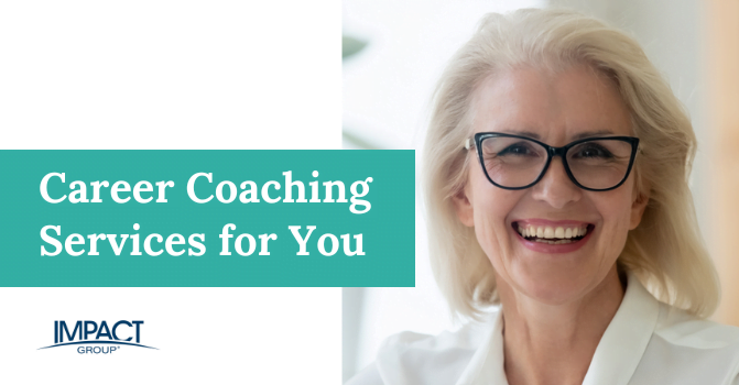 Career Coaching Services with IMPACT Group