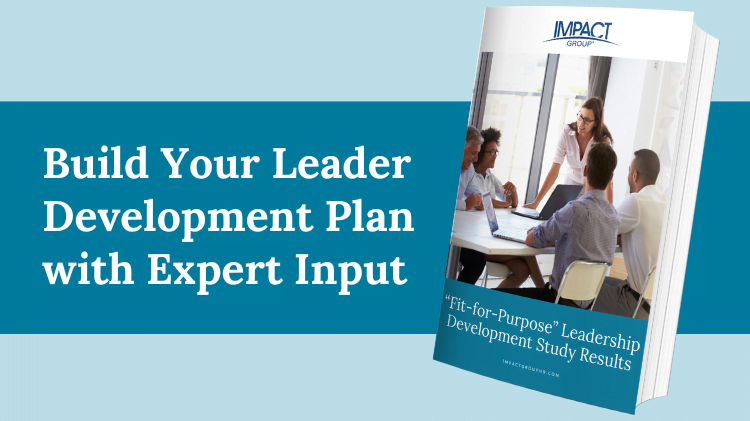 Leader Development Plan Study Results, IMPACT Group
